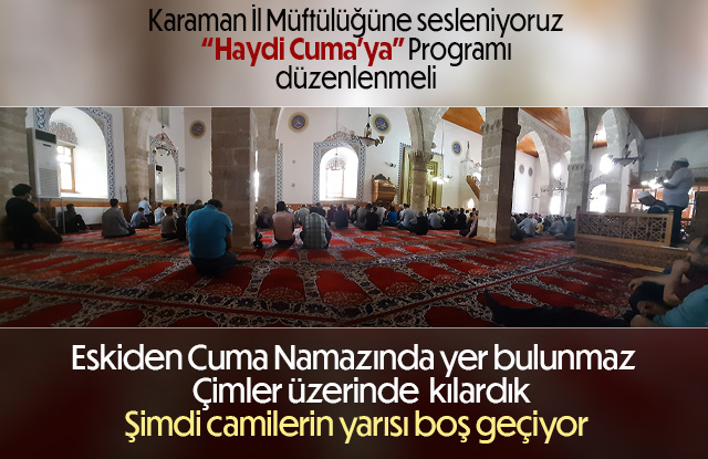 Cuma Namaz'larında camilerin yarısı bile dolmuyor.