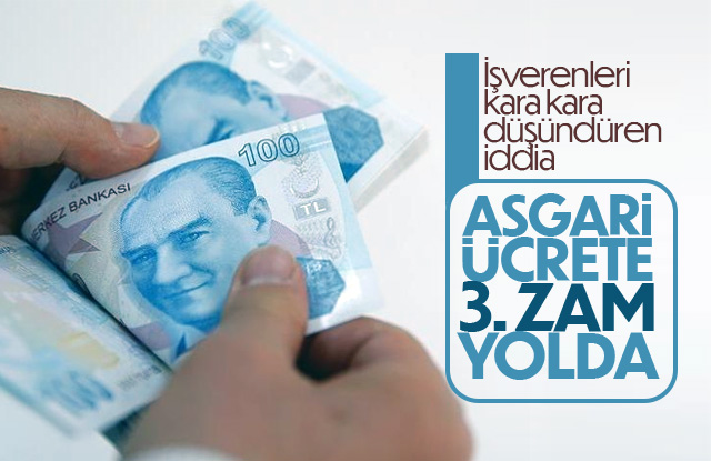 Asgari ücrete üçüncü zam yolda