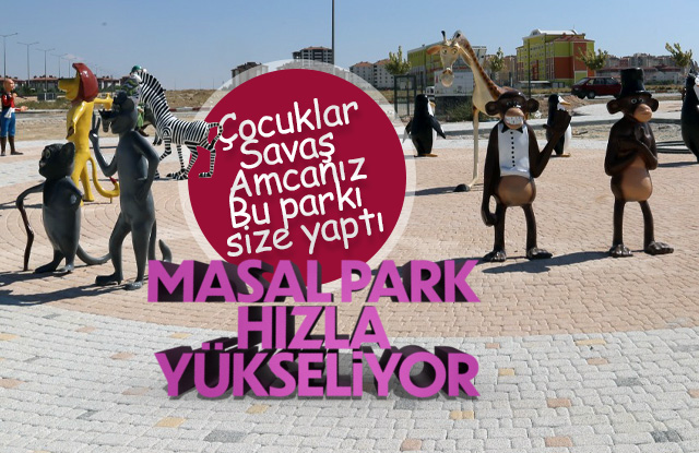 Masal Park Hızla Yükseliyor