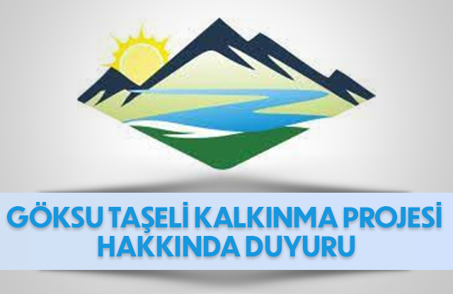 Göksu Taşeli Kalkınma Projesi Hakkında Duyuru