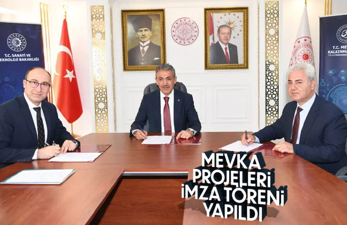 MEVKA Projeleri İmza Töreni Yapıldı