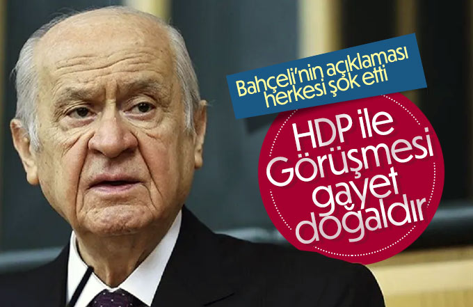 Bahçeli; HDP il görüşülmesi gayet doğaldı