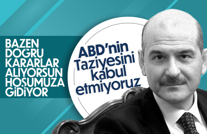 Süleyman Soylu: ABD büyükelçiliğinin taziyesini kabul etmiyoruz