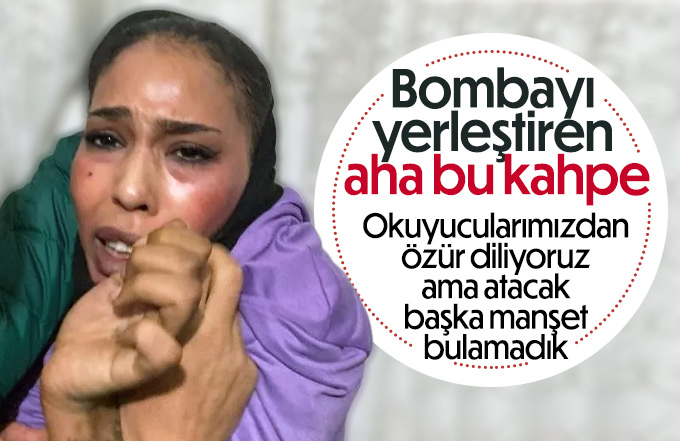 Bombayı yerleştiren alçak yakalandı