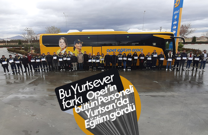 Karaman’da Opet elemanları Yurtsan’da eğitim gördü