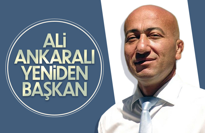 Ali Ankaralı Yeniden Başkanı