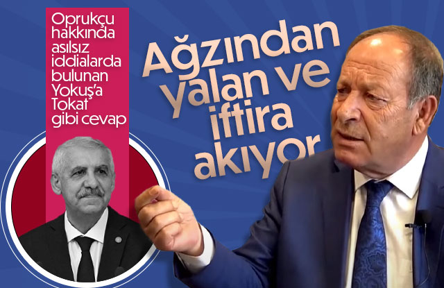 Hüseyin Oprukçu'dan Yokuş'a tokat gibi cevap