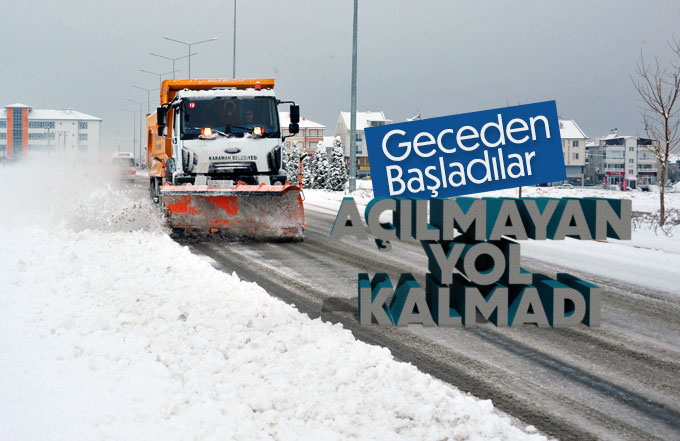 Karaman'da açılmayan yol kalmadı