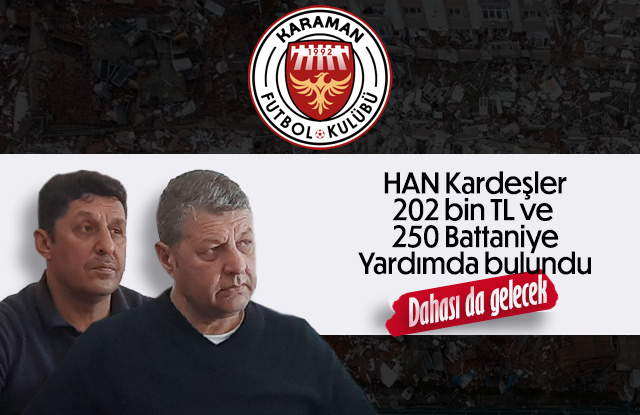 Han Kardeşlerde yardım da bulundu