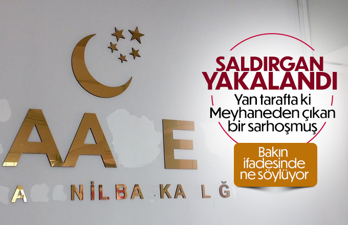 Saadet Partisine saldıran kişi sarhoş çıktı