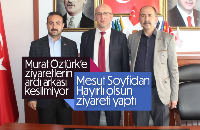 Mesut Soyfidan AK Parti İl Başkanını ziyaret etti