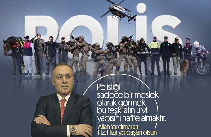 Mustafa Köpüklü Polis Haftasını kutladı.