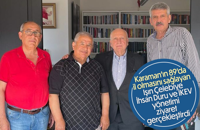 İKEV'den Işın Çelebi'ye ziyaret