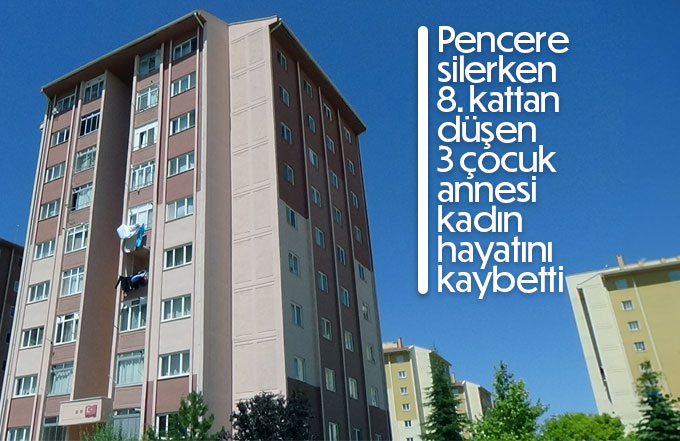 Pencereyi ilerken düşen kadın hayatını kaybetti