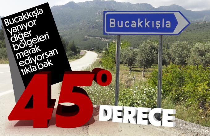 Bucakkışla 45 dereceyi buldu