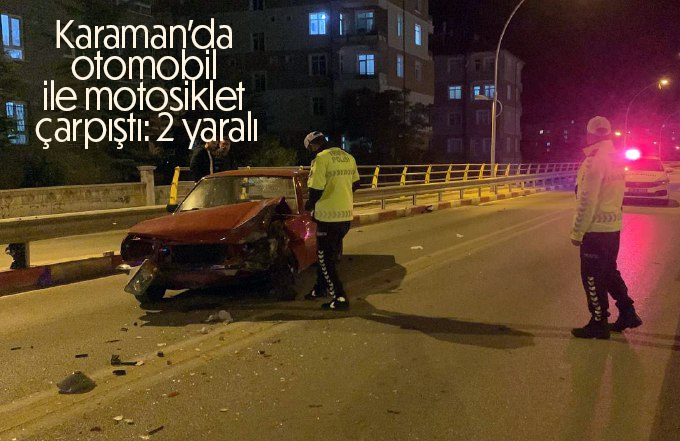 Karaman’da otomobil ile motosiklet çarpıştı: 2 yaralı