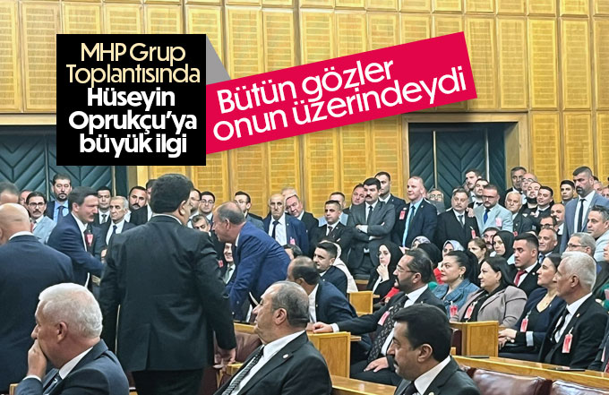 MHP Grup Toplantısında Oprukçu'ya büyük ilgi