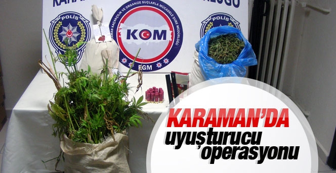 Karaman’da Uyuşturucu Operasyonu