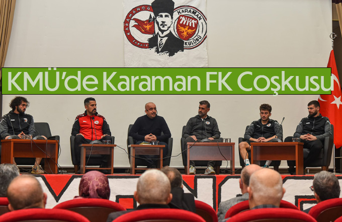 KMÜ'den Karaman FK Anlamlı Davet