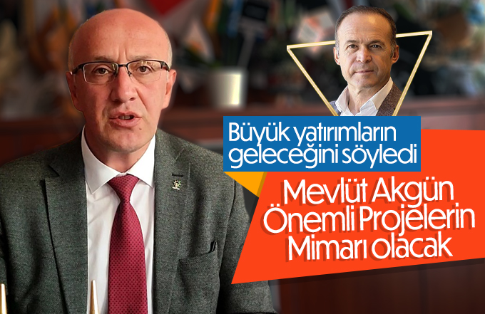 Murat Öztürk: Mevlüt Akgün, şehre değer katacak bir isimdir