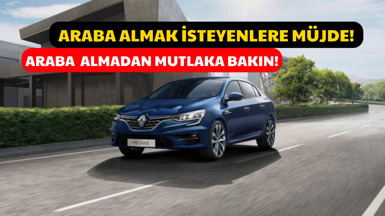 Renault’dan Mart 2024 Kampanyası! Renault Megane Sedan 647 Bin TL’ye Düştü!