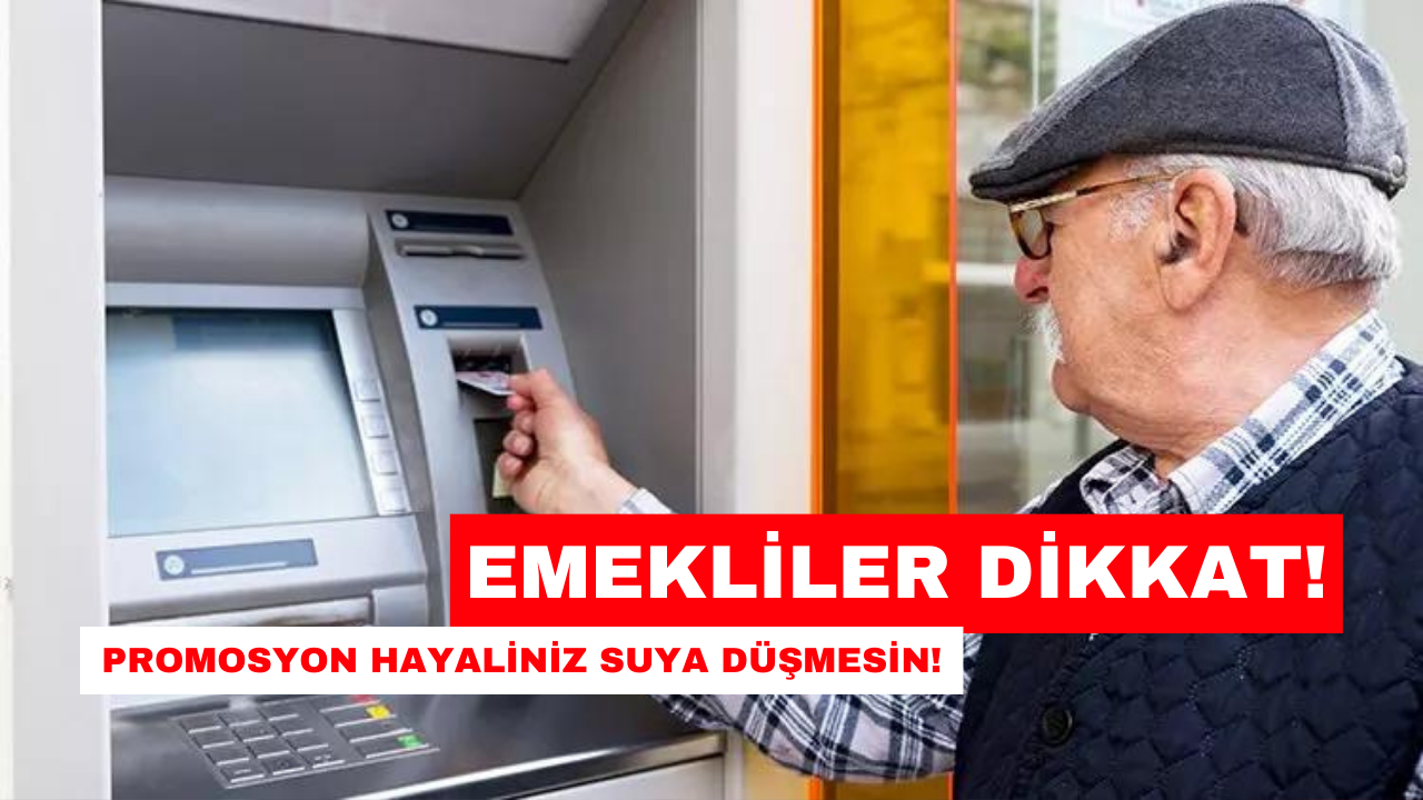 Emekli Promosyonunda Gözden Kaçan Detay! Promosyon Hakkınız Elden Gidebilir!