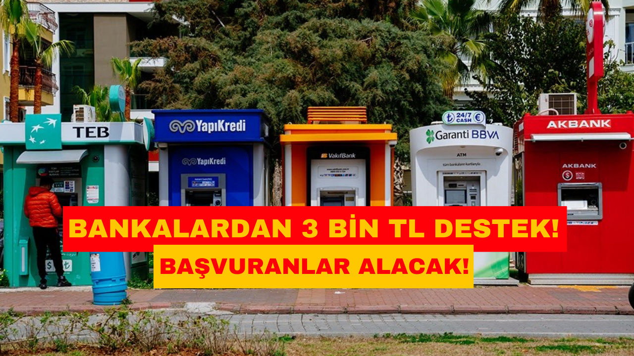 Bankalardan Bayram Öncesi 3 Bin TL Yardım 2024! Akbank, Garanti, Yapı Kredi, TEB!