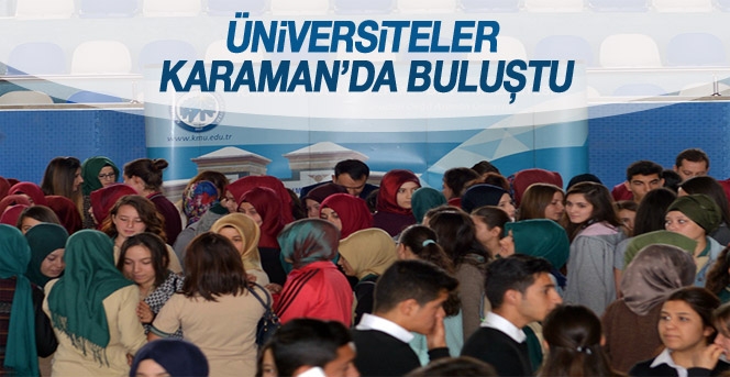 Üniversiteler Karaman’da Buluştu