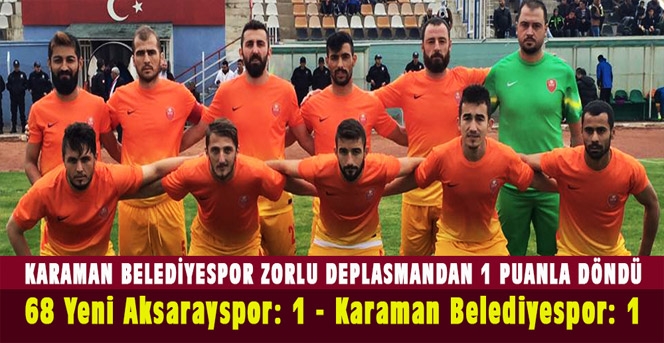 Karaman Belediyespor Zorlu Deplasmandan 1 Puanla Döndü.