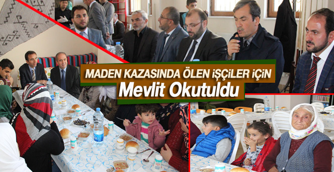 Maden Kazasında Ölen İşçiler İçin Mevlit Okutuldu