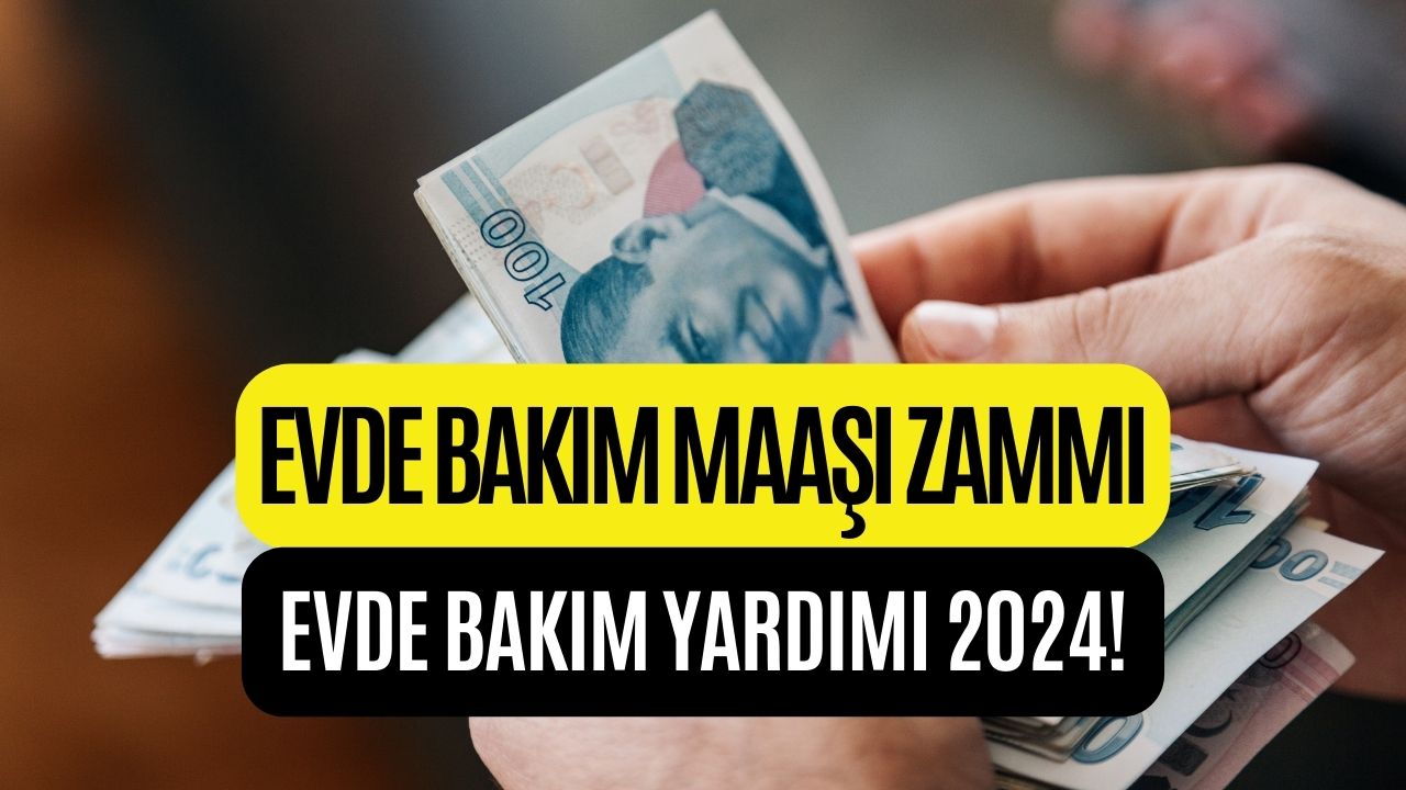 Evde Bakım Maaşı Alanlar Çok Sevinecek! Zam Geliyor Miktar Artıyor