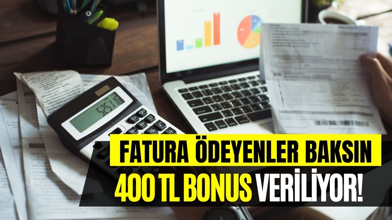 Fatura Ödemelerine 400 TL Destek! Haziran Sonuna Kadar Devam Edecek