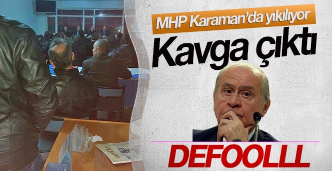 MHP Karaman'da karıştı kavga çıktı