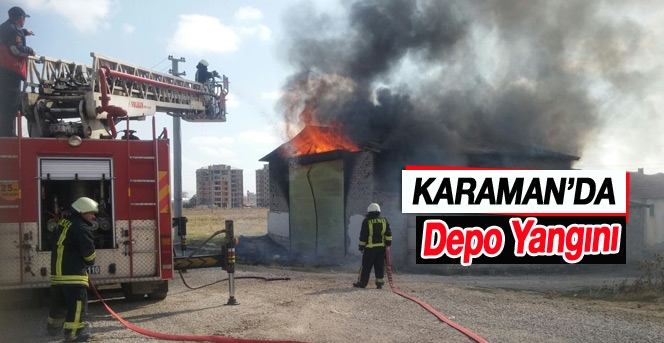 Karaman’da Depo Yangını