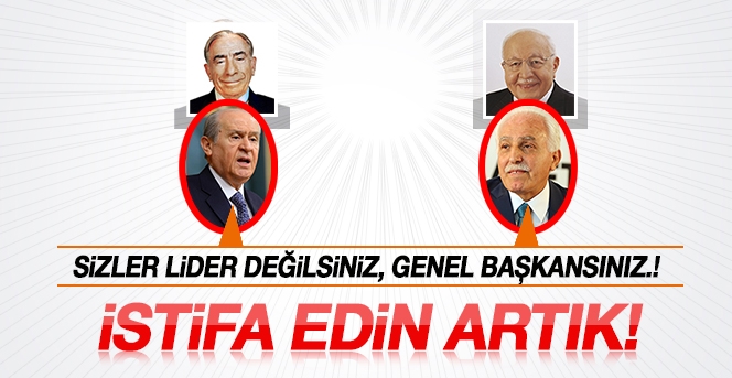 Sizler lider değilsiniz, genel başkansınız