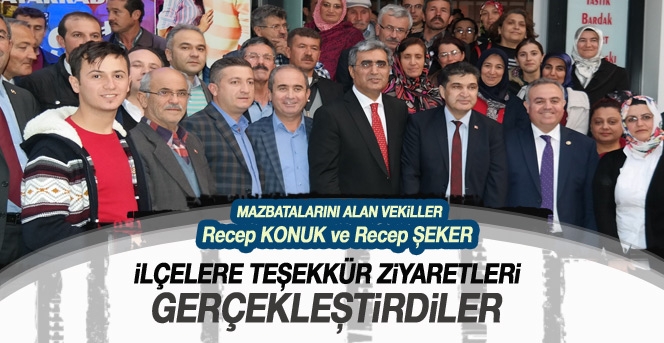 Recep Konuk Ve Recep Şeker’den İlçelere Teşekkür Ziyaretleri