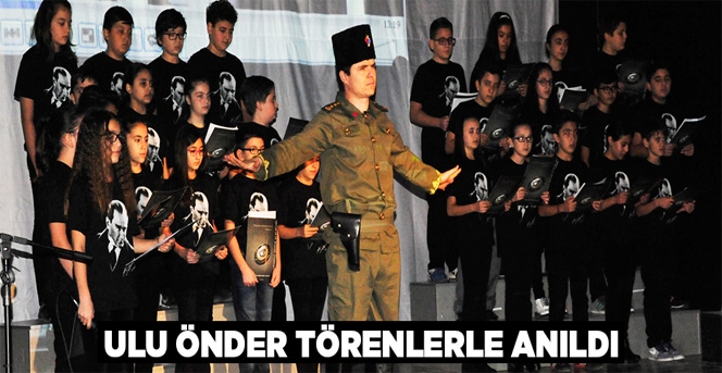 Ulu Önder Törenlerle Anıldı