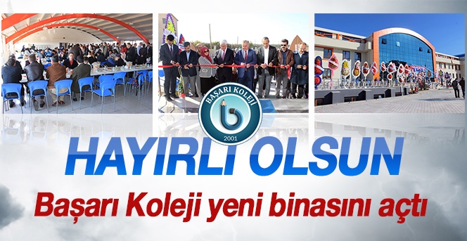 Başarı Koleji yeni binasını açtı