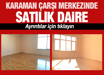 Karaman çarşı merkezinde satılık daire