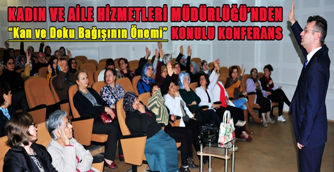 Kadın Ve Aile Hizmetleri Müdürlüğü’nden Konferans