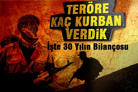 30 yılda teröre kaç kurban verdik?