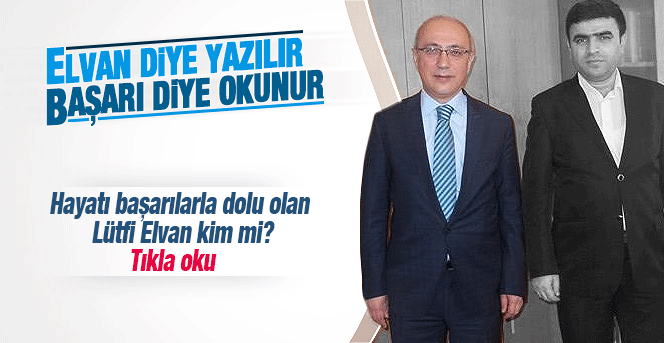 Lütfi Elvan'ın hayatı