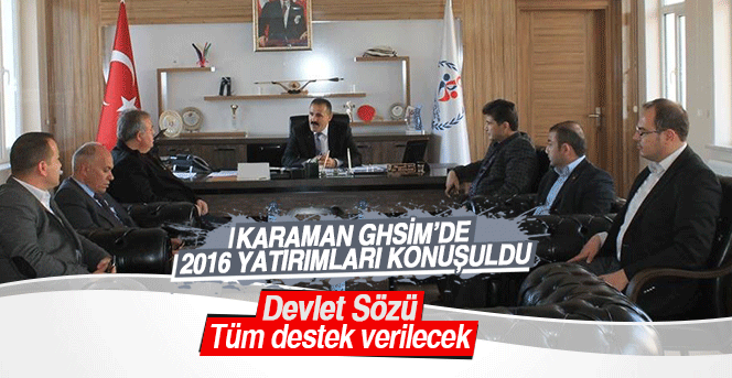 Karaman Ghsim’de 2016 Yatırımları Konuşuldu