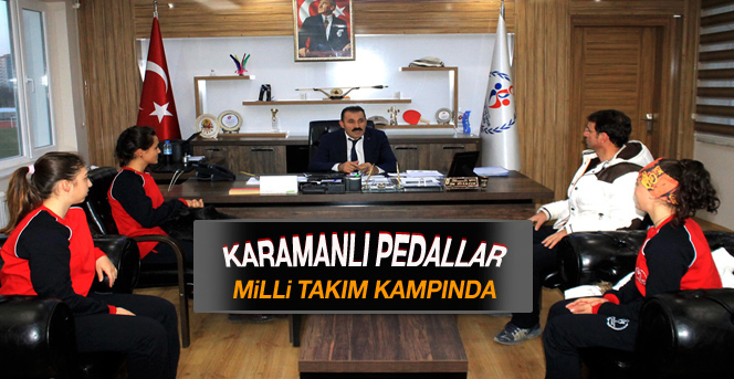 Karamanlı Pedallar Milli Takım Kampında