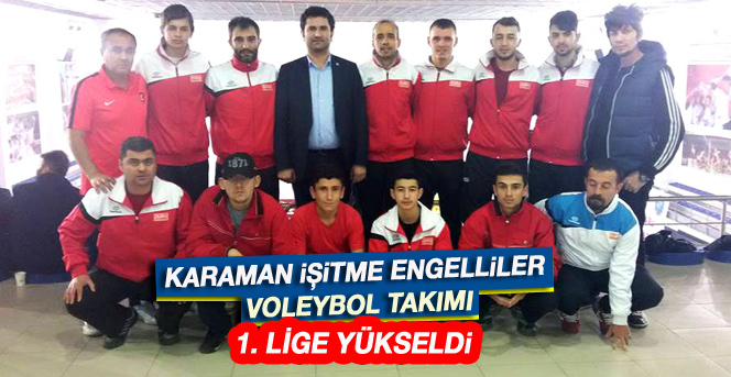 İşitme Engelli Voleybolcular, Türkiye Voleybol 1. Ligi’ne Terfi Etti