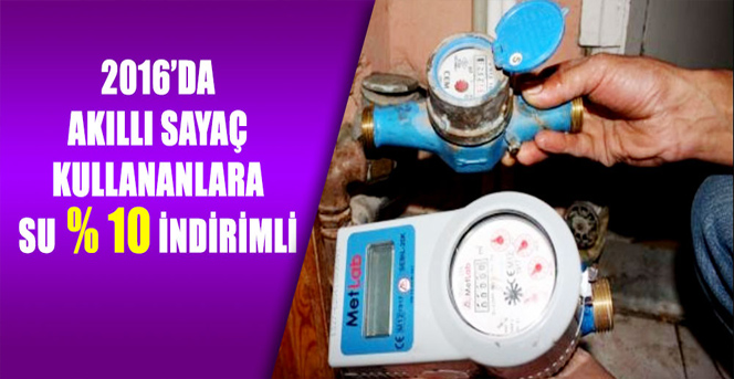 Akıllı Sayaç Kullananlara Su Yüzde 10 İndirimli