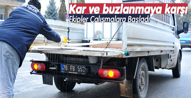 Kar Ve Buzlanmaya Karşı Ekipler Çalışmalara Başladı