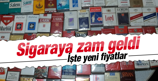 Sigaraya zam geldi: İşte yeni fiyatlar