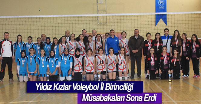 Yıldız Kızlar Voleybol İl Birinciliği Müsabakaları Sona Erdi