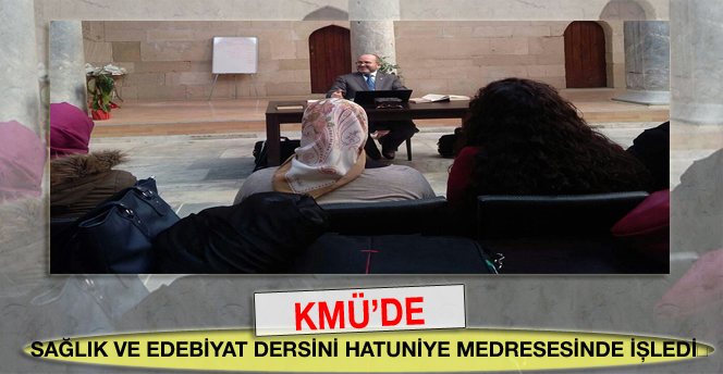 Kmü Öğrencilerinden Hatuniye Medresesinde Ders Etkinligi